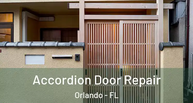 Accordion Door Repair Orlando - FL