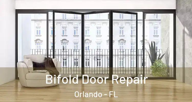 Bifold Door Repair Orlando - FL