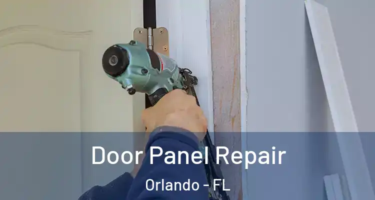 Door Panel Repair Orlando - FL