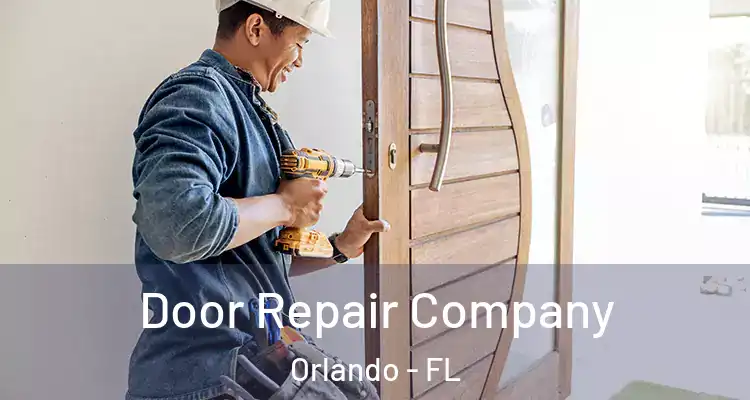 Door Repair Company Orlando - FL