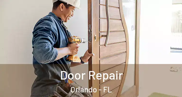Door Repair Orlando - FL