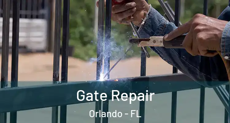 Gate Repair Orlando - FL