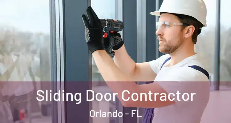Sliding Door Contractor Orlando - FL