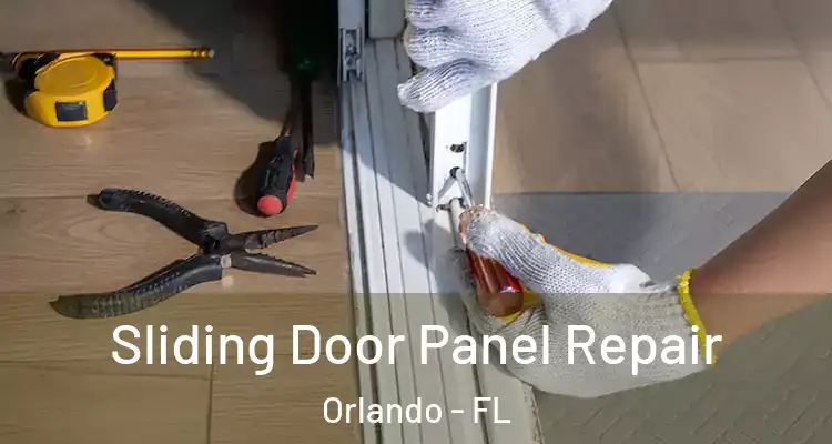 Sliding Door Panel Repair Orlando - FL
